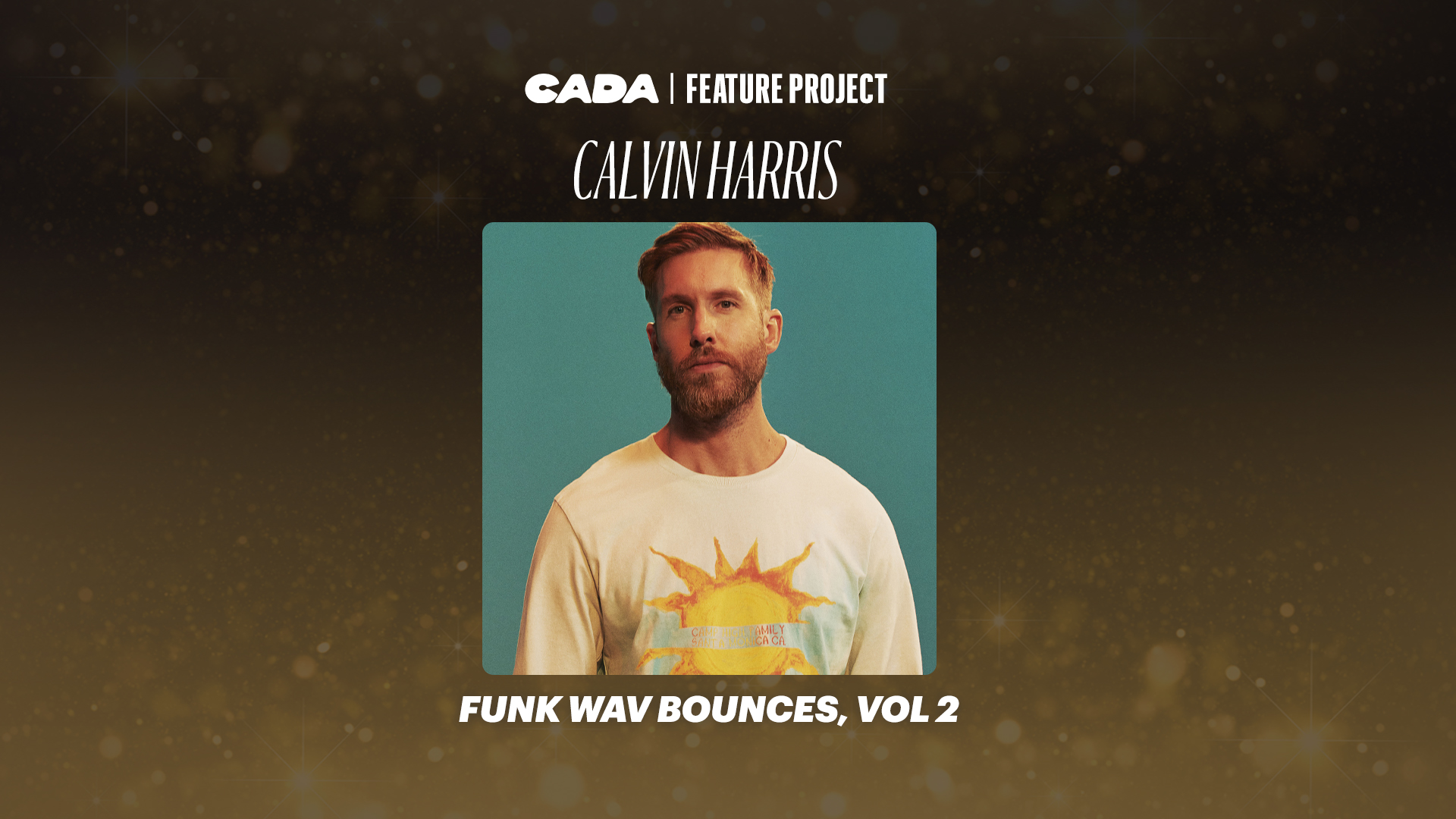 CADA Feature Project: Calvin Harris: Funk Wav Bounces, Vol 2